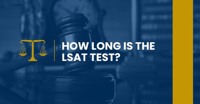 How Long Is The LSAT Test