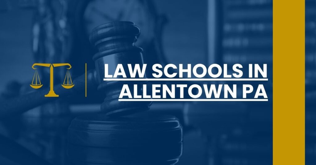 Law Schools in Allentown PA Feature Image