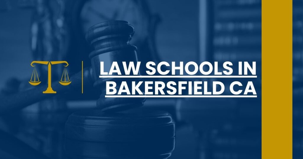 Law Schools in Bakersfield CA Feature Image