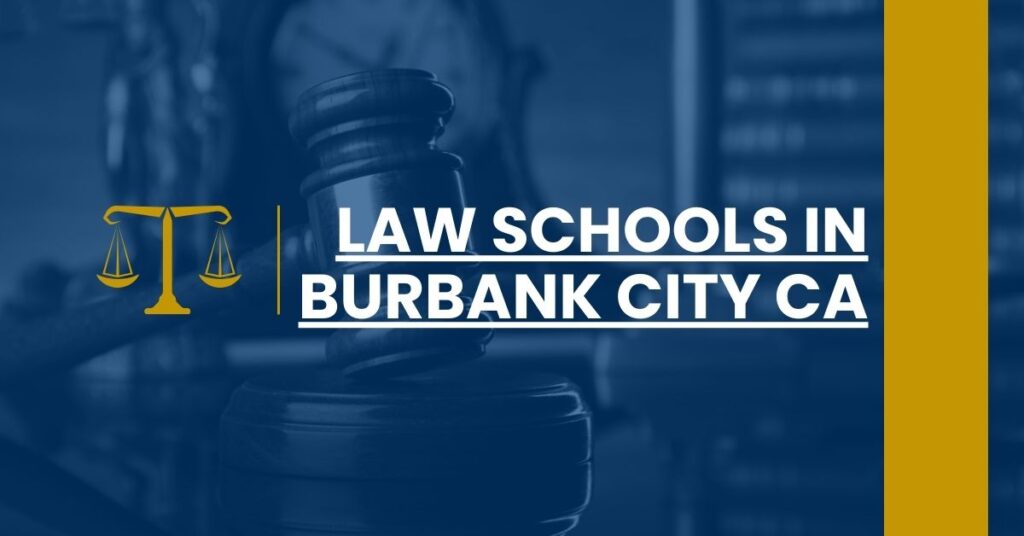 Law Schools in Burbank city CA Feature Image