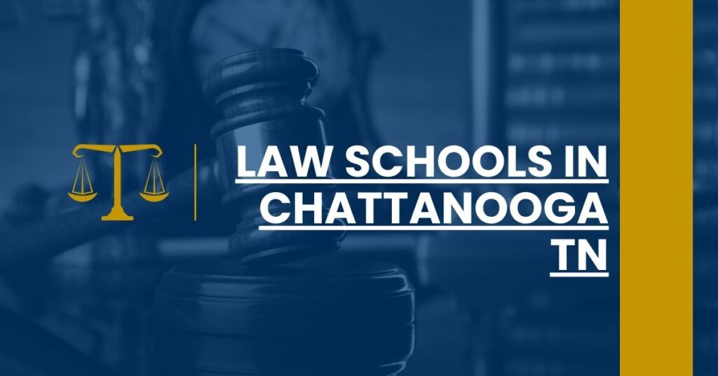 Law Schools in Chattanooga TN Feature Image