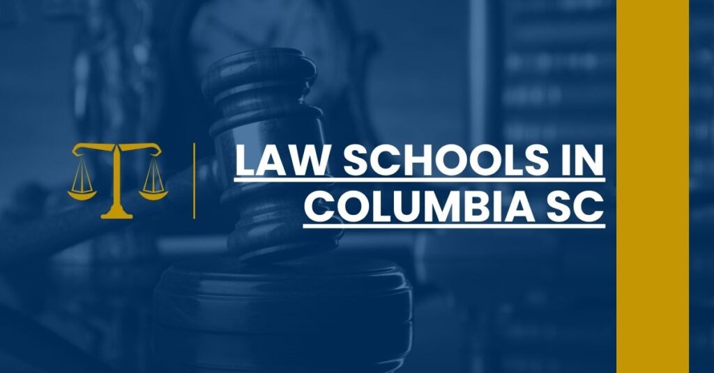 Law Schools in Columbia SC Feature Image