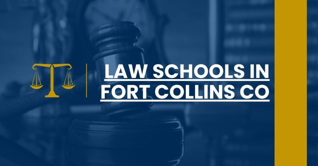 Law Schools in Fort Collins CO Feature Image