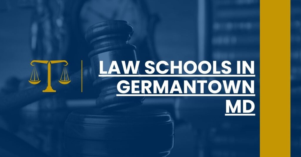 Law Schools in Germantown MD Feature Image