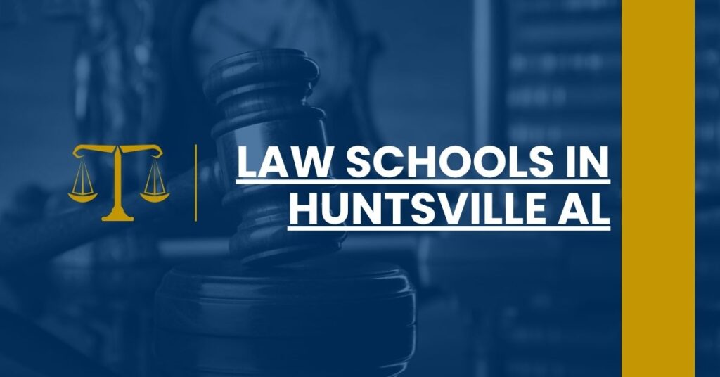 Law Schools in Huntsville AL Feature Image