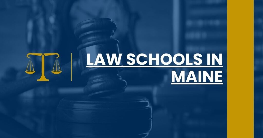 Law Schools in Maine Feature Image