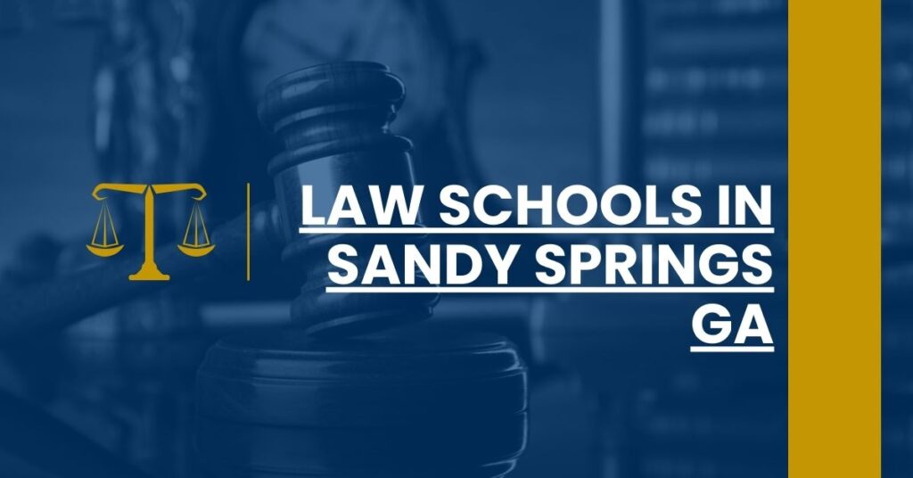 Law Schools in Sandy Springs GA Feature Image