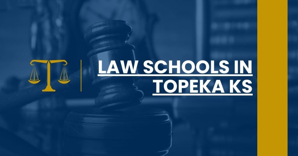 Law Schools in Topeka KS Feature Image