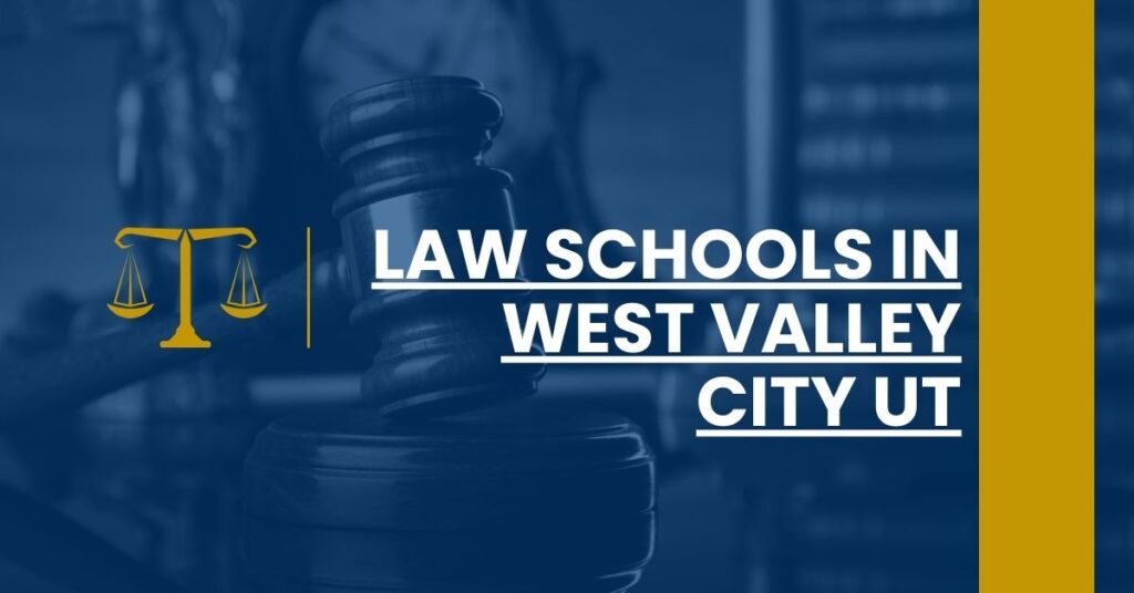 Law Schools in West Valley City UT Feature Image