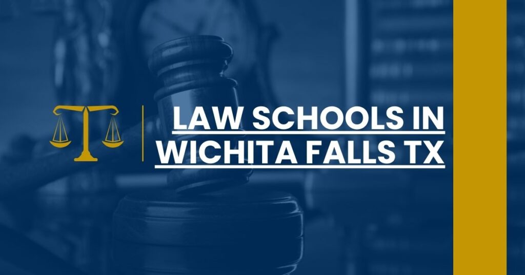 Law Schools in Wichita Falls TX Feature Image