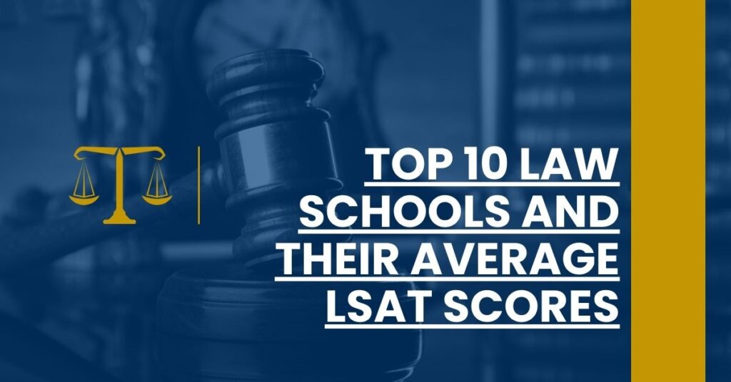 Top 10 Law Schools and Their Average LSAT Scores Feature Image