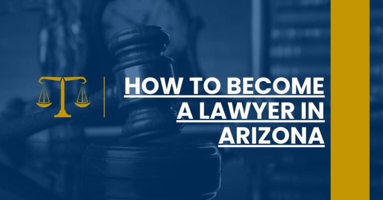 How to Become a Lawyer in Arizona Feature Image