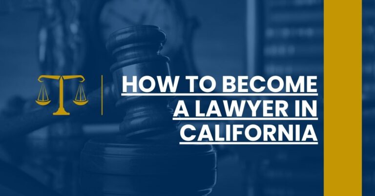 How to Become a Lawyer in California Feature Image