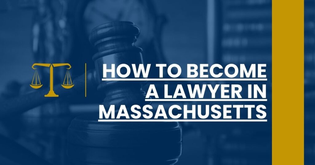 How to Become a Lawyer in Massachusetts Feature Image