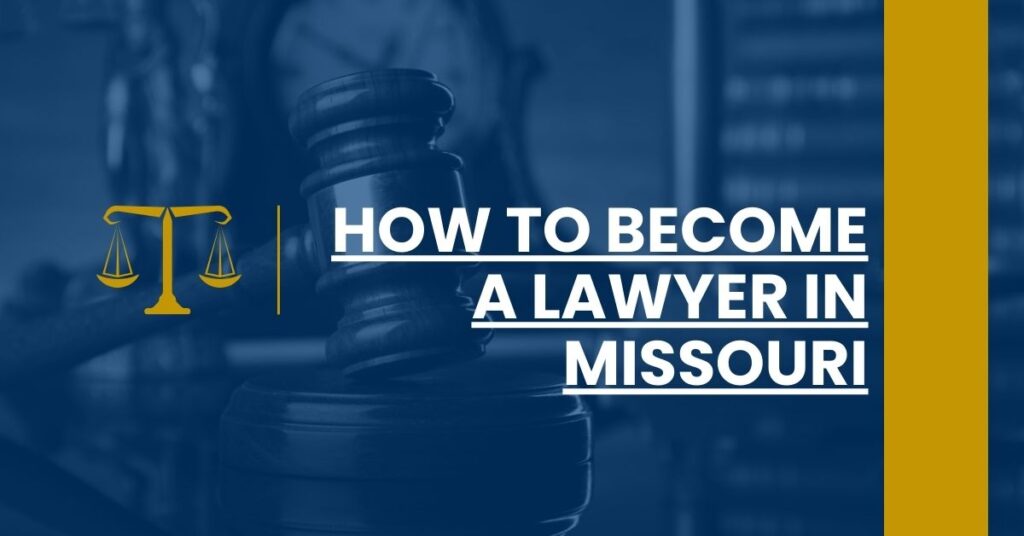 How to Become a Lawyer in Missouri Feature Image