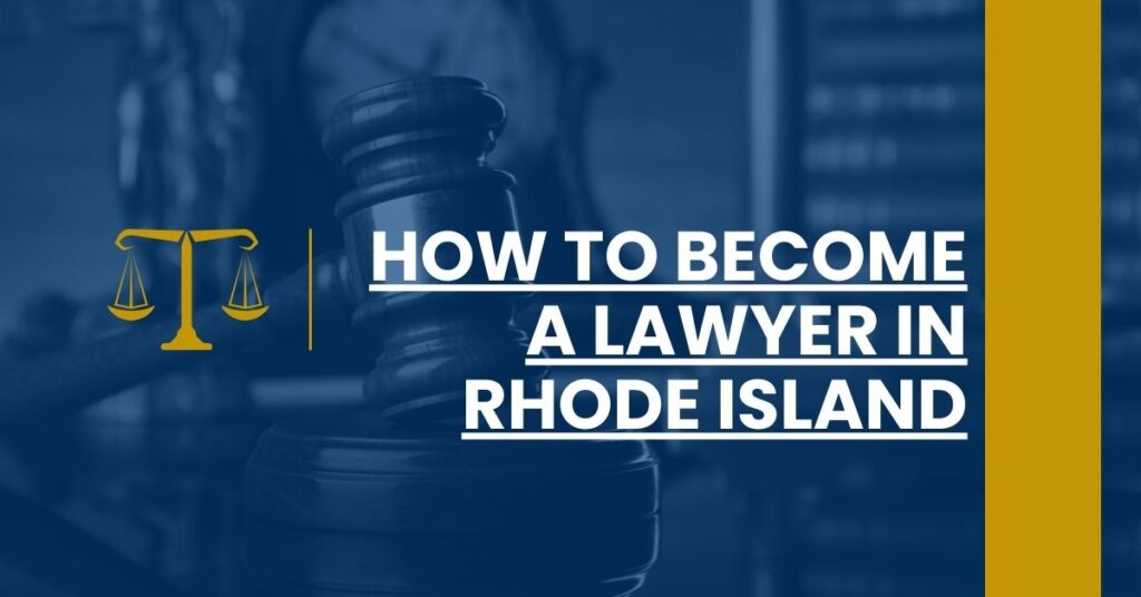 How to Become a Lawyer in Rhode Island Feature Image