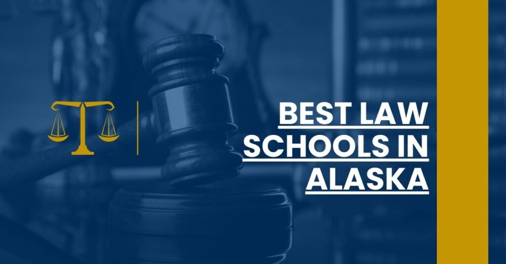 Best Law Schools In Alaska Feature Image